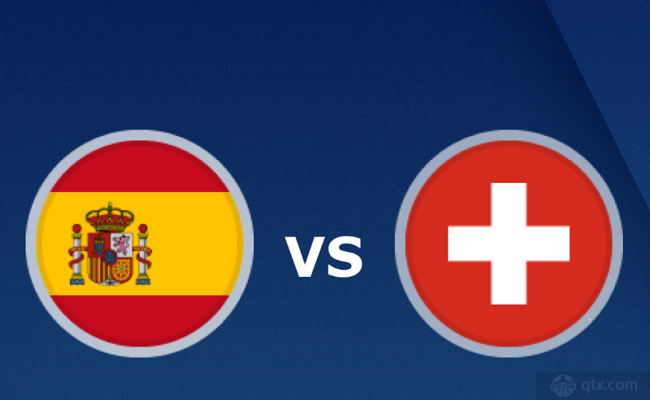 瑞士西班牙，瑞士vs西班牙加时赛！